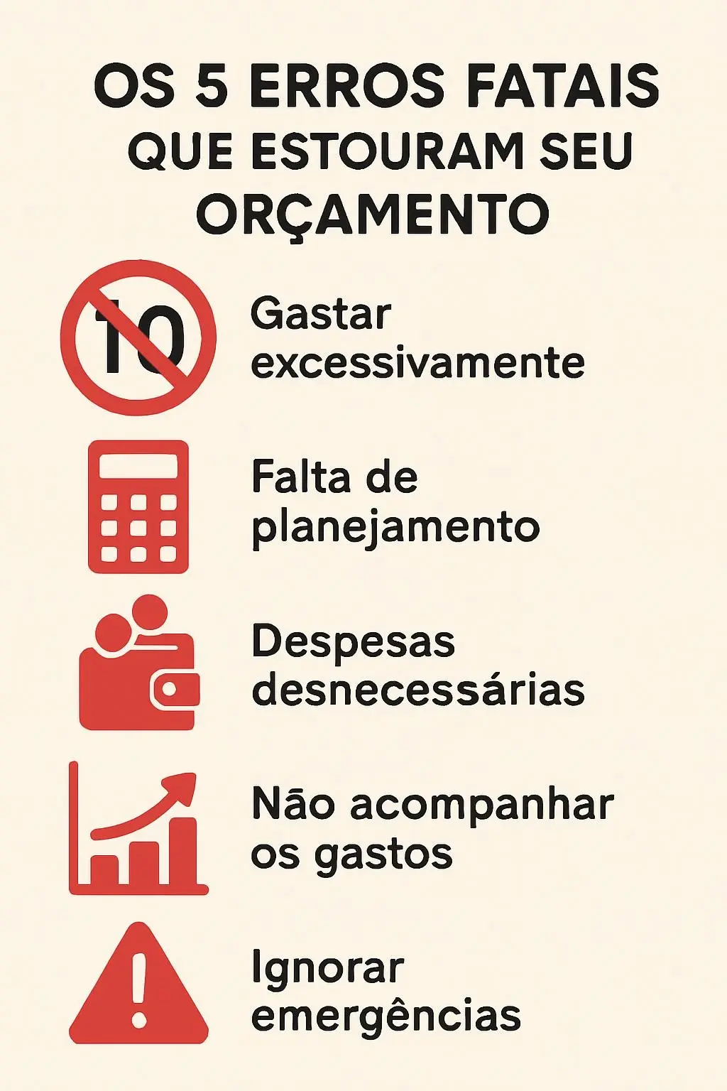 Os 5 erros fatais que estouram seu orçamento